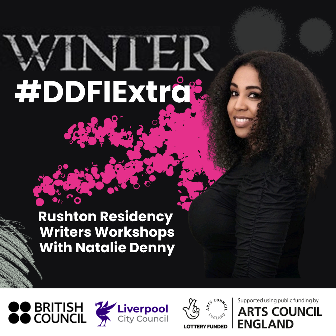 Natalie Denny is pictured on a balck background with a pink splattered pattern. Winter #DDFIExtra, Rushton Residency writer workshops with Natalie