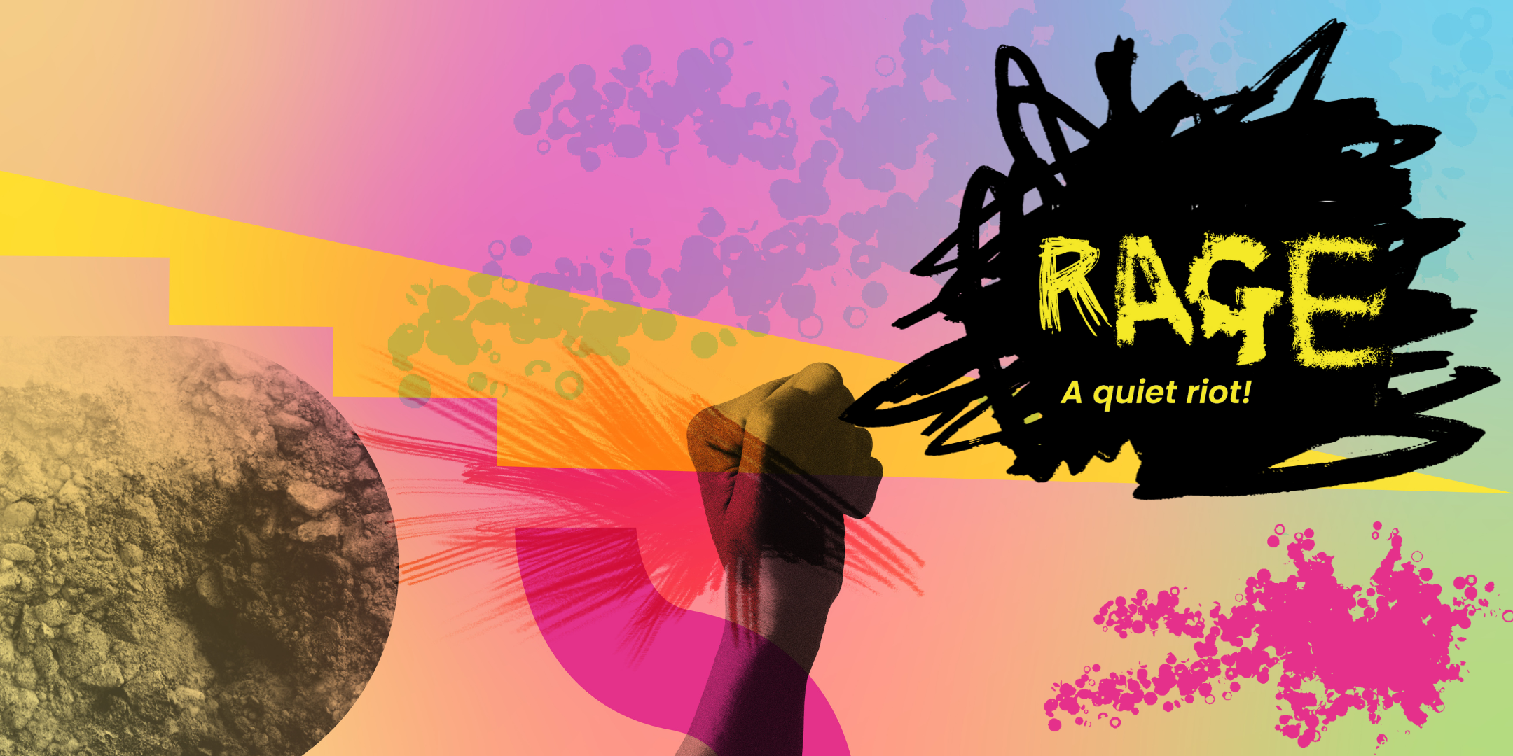 A pastel background. A fist is raised next to the word 'Rage' written in yellow over a black scribble with the words 'a quiet riot' underneath